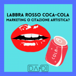 Mille e le labbra rosso Coca-Cola: marketing o citazione artistica?