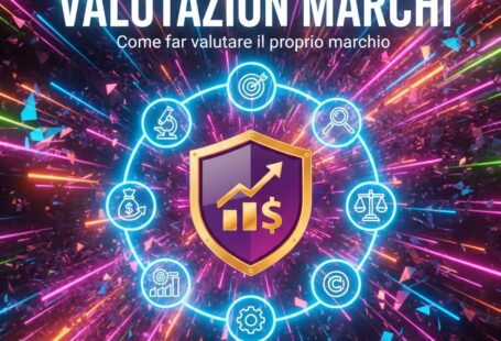Valutazione marchi: come far valutare il proprio marchio