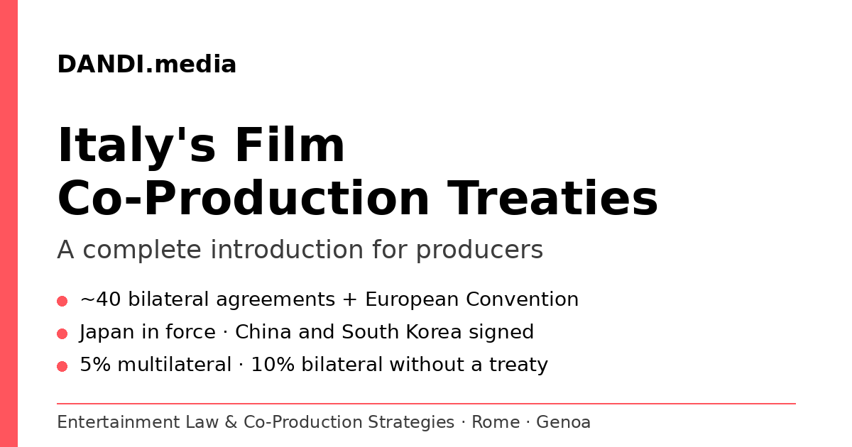 Italy's Film Co-Production Treaties: A Complete Introduction for Producers